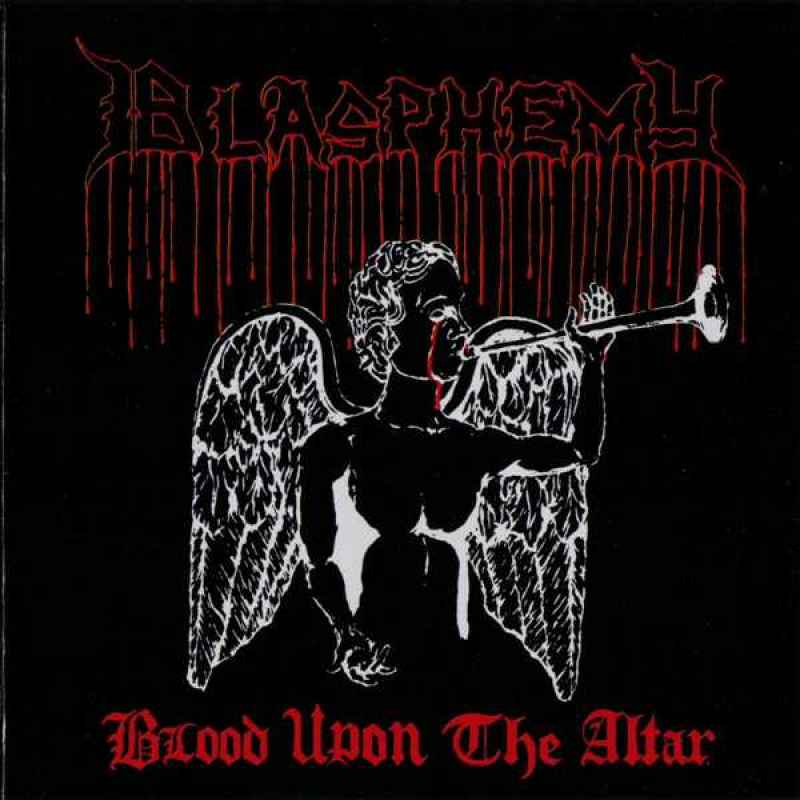 BLASPHEMY - Blood Upon the Altar Re-Release CD